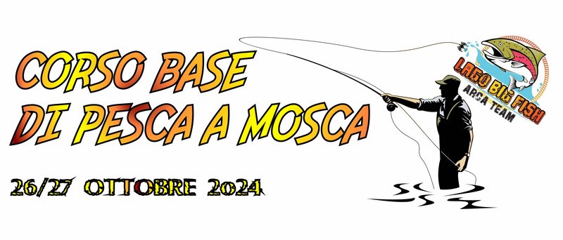 Corso Base di pesca a mosca WildFly - Lago Big Fish Bologna